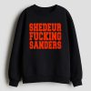 Shedeur Fucking Sanders Shirt